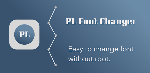 PL Font Changer - လၢႆႈၾွၼ်ႉပၢင်လူင် 1